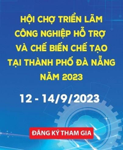 THE SUPPORTING INDUSTRIES AND PROCESSING, MANUFACTURING EXHIBITION IN DANANG CITY 2023